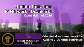 Pi Network Hari ini - Update ‼️🔥🔥 video santai keliling Jakarta Bahas Pi Netwrok. #pinetwork #JKT