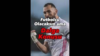 Futbolcu olacaksın ama