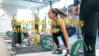 Strength Talks – Returning to Training After Summer