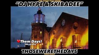 DJ HYPE & SKIBADEE ❤️Them Days! Take us back “World Dance”