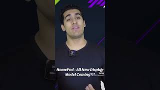 HomePod - All New Display Model Coming?!!