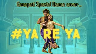 Ya re ya | #GANPATISPECIAL |  Urvil & Anjali