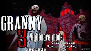 Granny 3 Nightmare mode Chase and Ambience music Granny Chapter Two