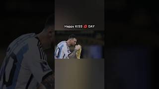 Happy KISS Day 💋 #happykissday #kisses #Leo #messi #leomessi #WorldCup2022