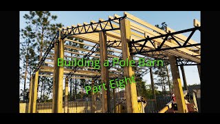 Building an Enclosed Pole Barn Part 8