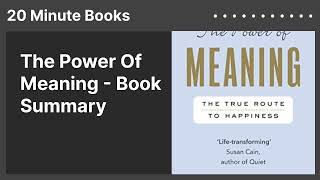 The Power Of Meaning - Book Summary