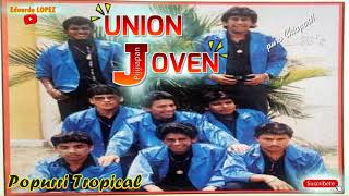 Union Joven de Pijijiapan - POPURRI TROPICAL