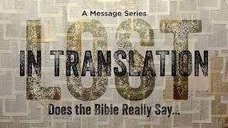 Lost In Translation | Sunday, July 28, 2024 | 9:00 a.m NewSong