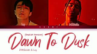 24KGoldn x Lay - "Dawn To Dusk" (English Version) [color coded lyrics]