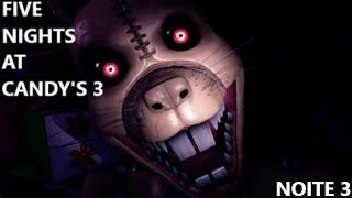 Five Nights at Candy's 3 | Noite 3 | Sem Comentários