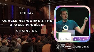 ETHDay - Oracle Networks & the Oracle Problem - Chainlink