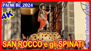 SAN ROCCO e gli SPINATI, PALMI 2024 - by Toni Condello