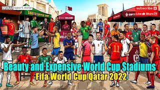 Beauty and Expensive World Cup Stadiums - Fifa World Cup Qatar 2022