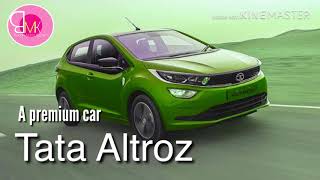 Tata Altroz- A premium hatchback car for 2020