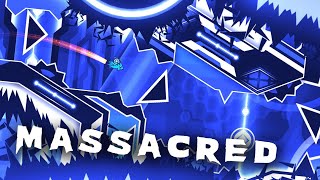 Massacred by Ivanpercie and more (Demon?) - Geometry Dash [2.1]