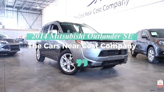 2014 Mitsubishi Outlander SE - The Cars Near Cost Company