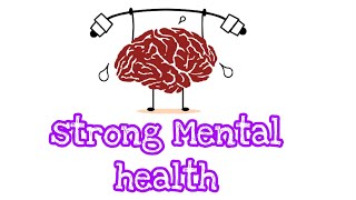 Quotes for strong Mental health.