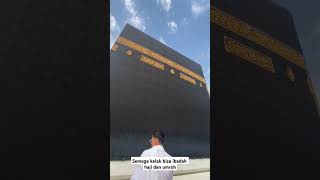 semoga kelak bisa ibadah haji dan umroh #shortsvideo #hajj