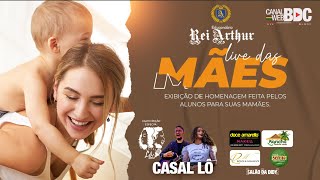 LIVE ESPECIAL DIA DAS MÃES do Educandário Rei Arthur