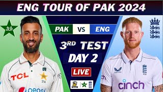 PAKISTAN vs ENGLAND 3rd TEST MATCH DAY 2 LIVE SCORES | PAK vs ENG MATCH LIVE  | ENG