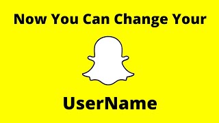 New Feature: SnapChat Allows you to Change Your UserName | How to Change UserName in Snapchat ?