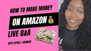 Make Money Selling on Amazon!!! $10,000+🤑💰per month!!! Live Q&A