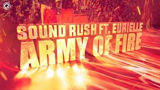 Sound Rush Ft. Eurielle - Army Of Fire