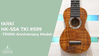 Ukulele Colors - tkitki / 10th Anniversary HK-S5A TKI #599