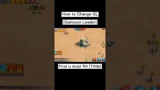 How to Change GL (Garisson Leader) in AOO/KVK Rise of Kingdom