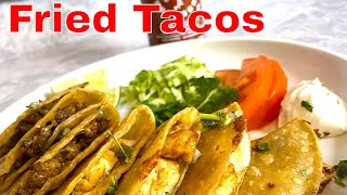 How To Make Fried Tacos