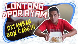 "LONTONG OPOR AYAM" DITAMBAH BUBUK CABE‼️ ENAK PISAN⁉️ - Makan Siang #27