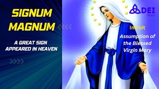 SIGNUM MAGNUM APPARUIT IN CAELO  with lyrics | A great sign appeared in heaven