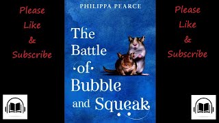 The Battle of Bubble and Squeak by Philippa Pearce read by Judy Bennett full audiobook.