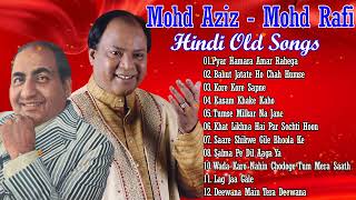 Mohd Aziz _ Mohd Rafi Best Songs_ Old is Hindi Songs 🌹