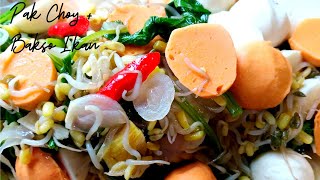 Resep Chinese Food - Cah Pokcoy Bakso dan Touge Simple dan Enak