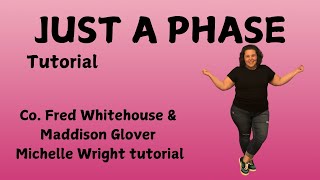 Just a phase line dance tutorial Intermediate choreography by Fred Whitehouse & Maddison Glover