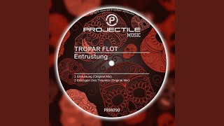 Entrustung (Original Mix)