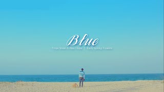 [Lyrics | Vietsub] Blue - Troye Sivan ft Alex Hope