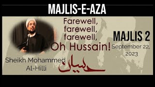 Majlis-e-Aza - Rabi-ul-Awwal 6th - Sheikh Mohammed Al-Hilli - 9/22/23