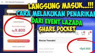 CARA MELAKUKAN PENARIKAN DARI EVENT LAZADA SHARE POCKET , CARA WD DARI EVENT LAZADA SHARE POCKET