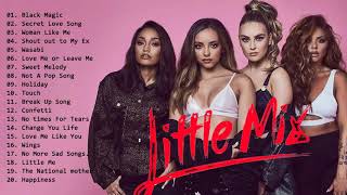 Little Mix Greatest Hits Full Album Playlist 2021 - Little Mix Best Songs of Music 2021