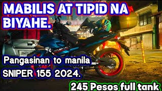 PANGASINAN TO MANILA 245 PESOS GAS || YAMAHA SNIPER 155 2024 || STANDARD VERSION