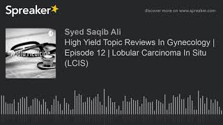 Lobular Carcinoma In Situ (LCIS) in just 1 Minute!