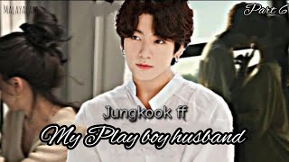 👰 My Play boy husband  🖇️' part 6 ' jungkook FF in Malayalam 🖤🖤