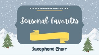 West Forsyth Saxophone Choir – Have Yourself a Merry Little Christmas