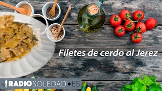 🎤 #4 Yo me lo guiso, yo me lo como: 🧑🏻‍🍳 "Filetes de cerdo al Jerez"