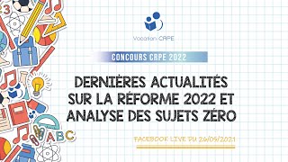 CRPE 2022 ～ DERNIÈRES ACTUALITÉS SUR LA RÉFORME