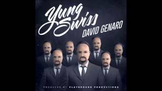 Yung Swiss - David Genaro