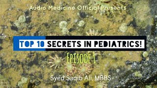 Top 10 Secrets of Pediatrics That You Should Know