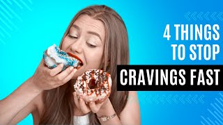 Stop Carbohydrates Cravings Fast with 4 Things - Levitas